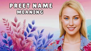 Preet Name Meaning amp Dictionary definition  Pronunciation Guide In English [upl. by Rudwik]