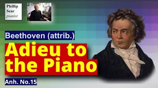 Beethoven attrib Adieu to the piano Anh No15 [upl. by Hcab]