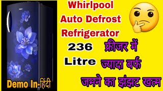 Whirlpool 73046 DemoWhirlpool 236 Litre Refrigerator DemoWhirlpool Single Door Refrigerator Demo [upl. by Eirojam]