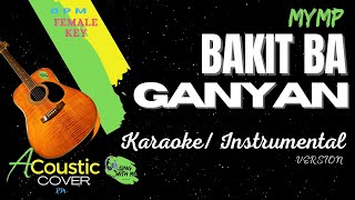 BAKIT BA GANYAN  MYMP Acoustic Cover FKEY [upl. by Waxler]