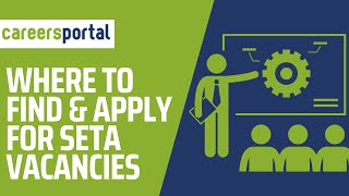 Where To Find And Apply For SETA Vacancies  Careers Portal [upl. by Arerrac191]