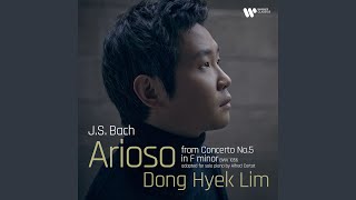 Arioso Arr Cortot After Harpsichord Concerto No 5 in F Minor BWV 1056 [upl. by Odranoel]