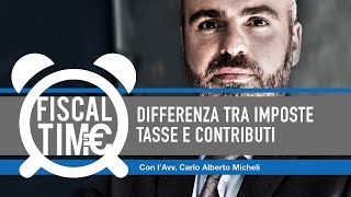 DIFFERENZA TRA IMPOSTE TASSE E CONTRIBUTI [upl. by Donelle]