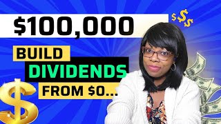 How To Build A 100000 Dividend Portfolio In 5 Steps [upl. by Eelyk]