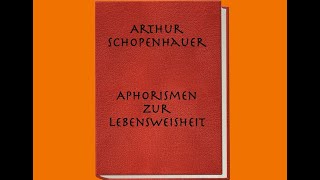 Aphorismen zur Lebensweisheit  Arthur Schopenhauer K 2 mit Text [upl. by Ileek726]