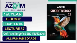 Cell its emergence and implication Biology 1st Year Chapter04 Lecture37 [upl. by Treboh488]