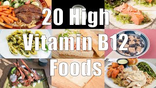 20 High Vitamin B12 Foods 700 Calorie Meals DiTuro Productions LLC [upl. by Ralyks]