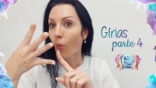 38  As Gírias em LIBRAS  Parte 4 [upl. by Araiek384]