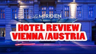 MY HOTEL REVIEW VIENNA AUSTRIA [upl. by Refiffej63]