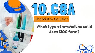 1068a  What type of crystalline solid does SiO2 form [upl. by Aihceyt805]