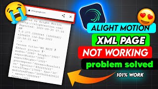 XML File Not Working Problem Solved  Alight Motion XML File Not Open  XML File Open Problem [upl. by Edlitam]