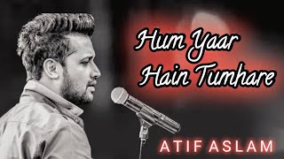 Hum Pyaar Hain Tumhare  ai  atifaslam  Haan Maine Bhi Pyaar Kiya  aimusic [upl. by Zeitler]