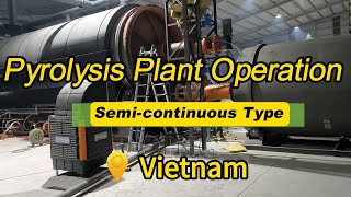 DY15Ton Semicontinuous plastic oil pyrolysis plant in Vietnam Operation Video [upl. by Bigford900]