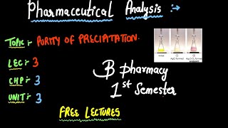 Purity Of Precipitation  Pharmaceutical Analysis  B PHARMACY 1ST SEMESTER ✅ [upl. by Kinnon]