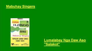 Mabuhay Singers Lumalabay Nga Daw Aso HiligaynonIlonggo Visayan [upl. by Barbi]