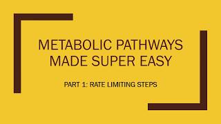 METABOLIC PATHWAYS MADE SUPER EASY RATE LIMITING STEPS [upl. by Hester]