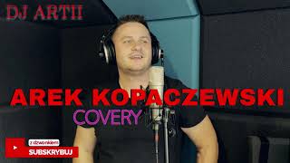 Arek Kopaczewski  MEGA ❤️ SKŁADANKA DISCO POLO❤️ 2023  COVERY [upl. by Zeitler]