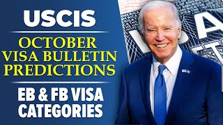 October 2024 Visa Bulletin Predictions  EB amp FB Visa Categories  USCIS  US Immigration Reform [upl. by Castra867]