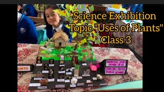 Science Exhibition  Class 3TopicUses of PlantsPrize winner [upl. by Emoryt]