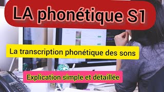 La phonétique S1 La transcription phonétique des sons [upl. by Rask]