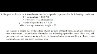 Suppose we have a rocket combustor that has hot products produced at the following conditions [upl. by Karin]