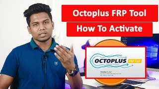 Octoplus FRP Tool Setup and Review How To Activate Octoplus FRP Tool [upl. by Odranoel]