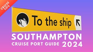 Southampton Cruise Port The Complete Guide 2024 [upl. by Vaclav]