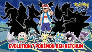 Evolution 7 Pokémon Ash Ketchum  Pokémon GO [upl. by Glaser]