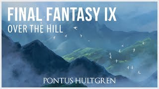 Final Fantasy IX  Over the Hill Orchestral [upl. by Eilasor]