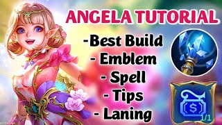 ANGELA TUTORIAL Best BUILD EMBLEM SPELL TIPS  Become pro Angela with Kaira  Mobile Legends [upl. by At]