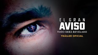 EL GRAN AVISO TRAILER [upl. by Nebe]