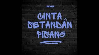 CINTA SETANDAN PISANG REMIX [upl. by Omar882]