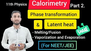 Latent heat of fusion Latent heat of Vaporization calorimetry latent heat capacity class 11 [upl. by Nosdrahcir]