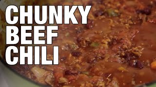 How To Make Chili Chunky Beef Chili Recipe [upl. by Licec]