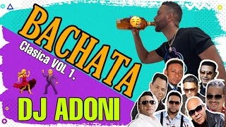 Bachata Clasica Vol 1 en VIVO  DJ ADONI  Bachata pa bebe Romo [upl. by Lorrin]