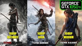 GTX 1050 Ti  Tomb Raider Trilogy 2013 ROTTR SOTTR [upl. by Mihalco]