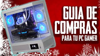 Guia de Compras para armar tu PC Gamer  Navidad 2024 [upl. by Cathrine]