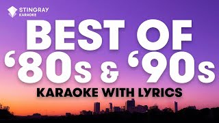 1 HOUR BEST OF 80s amp 90s MUSIC  Karaoke with Lyrics presented by StingrayKaraoke [upl. by Tedric]