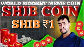 SHIB Coin price Prediction in ₹1 🚀 शिव कॉइन ₹1 चला गया ❤️‍🔥💰🌲🚀🚀🚀 [upl. by Ainaznat]