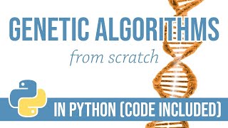 Genetic Algorithm from Scratch in Python tutorial with code [upl. by Eterg]