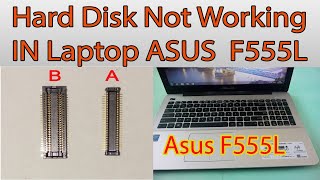 Fix Problem  Hard Disk Not Working In Laptop Asus F555L [upl. by Aerb]