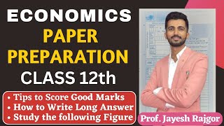 12th Economics Paper Preparation  How to Score Good Marks in Economics  Class 12th  JayeshRajgor [upl. by Baxie883]