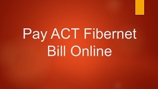 ACT Fibernet Online Bill Payment [upl. by Cornish601]