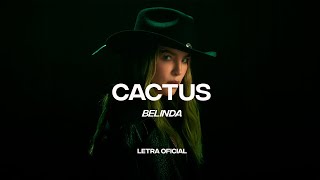 Belinda  Cactus Lyric Video  CantoYo [upl. by Nikolaos]