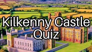 🏰 Kilkenny Castle Quiz How Well Do You Know This Irish Treasure Find Out Now [upl. by Loralyn450]