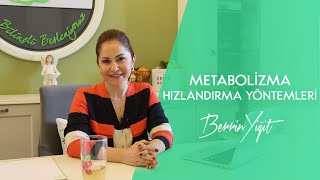 Metabolizmayı Hızlandırma Yöntemleri [upl. by Heber]