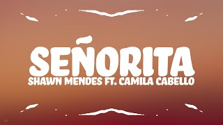 Shawn Mendes  Señorita Lyrics ft Camila Cabello [upl. by Sylvie]