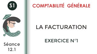 La facturation Exercice corrigé N°1 Comptabilitégénérale1 [upl. by Triley332]