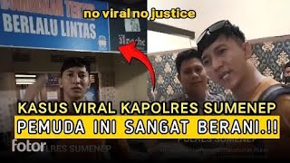 Kasus Di Polres Sumenep sedang viral Pemuda ini langsung datang polisi part 2 [upl. by Wagshul]