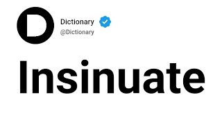 Insinuate Meaning In English [upl. by Tillio]